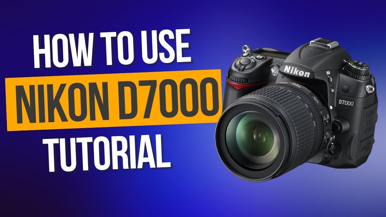 How To Use The Nikon D7000 Camera - YouTube