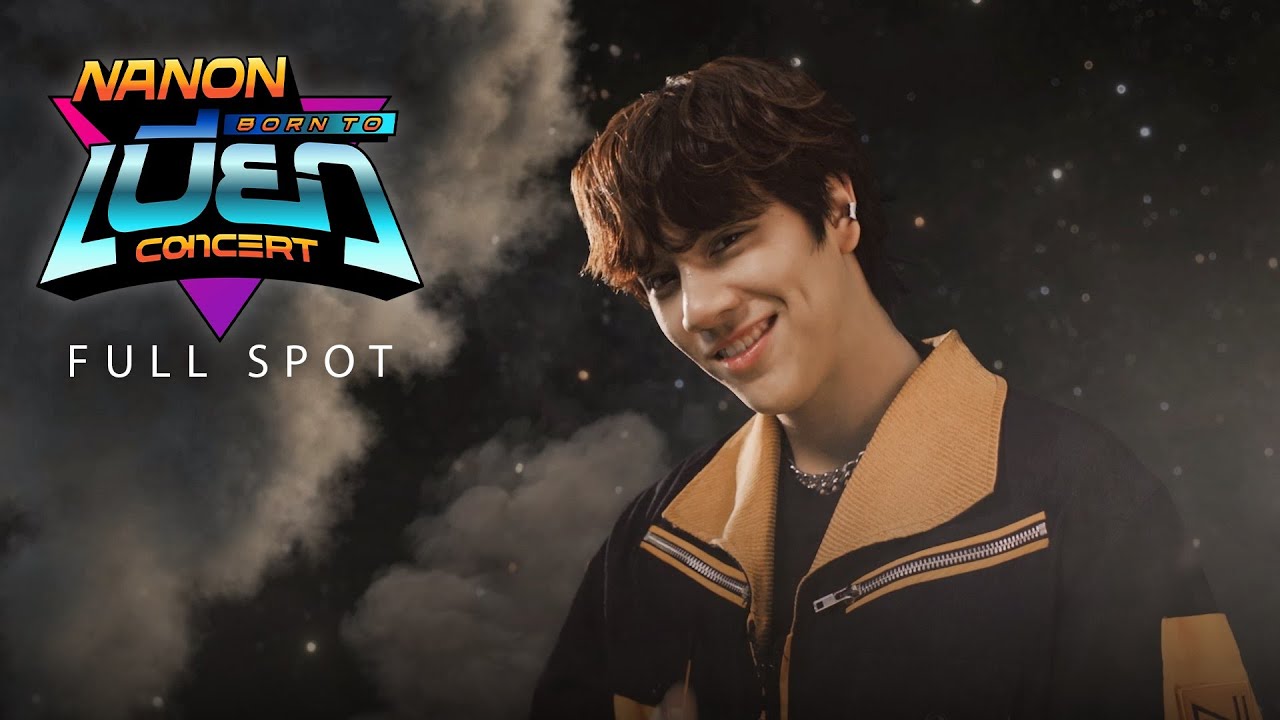 Full Spot] 'NANON BORN TO เบียว (BEO) CONCERT' - YouTube
