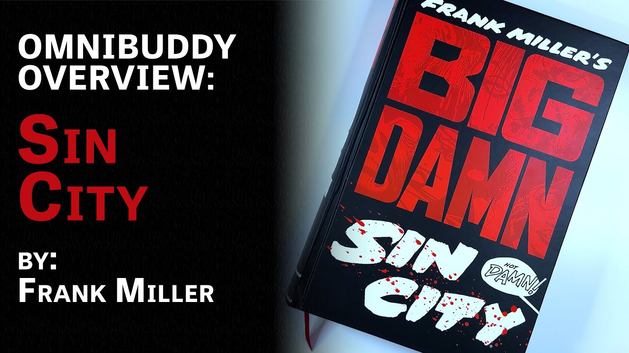 Omnibuddy Overview | Big Damn Sin City by Frank Miller - YouTube