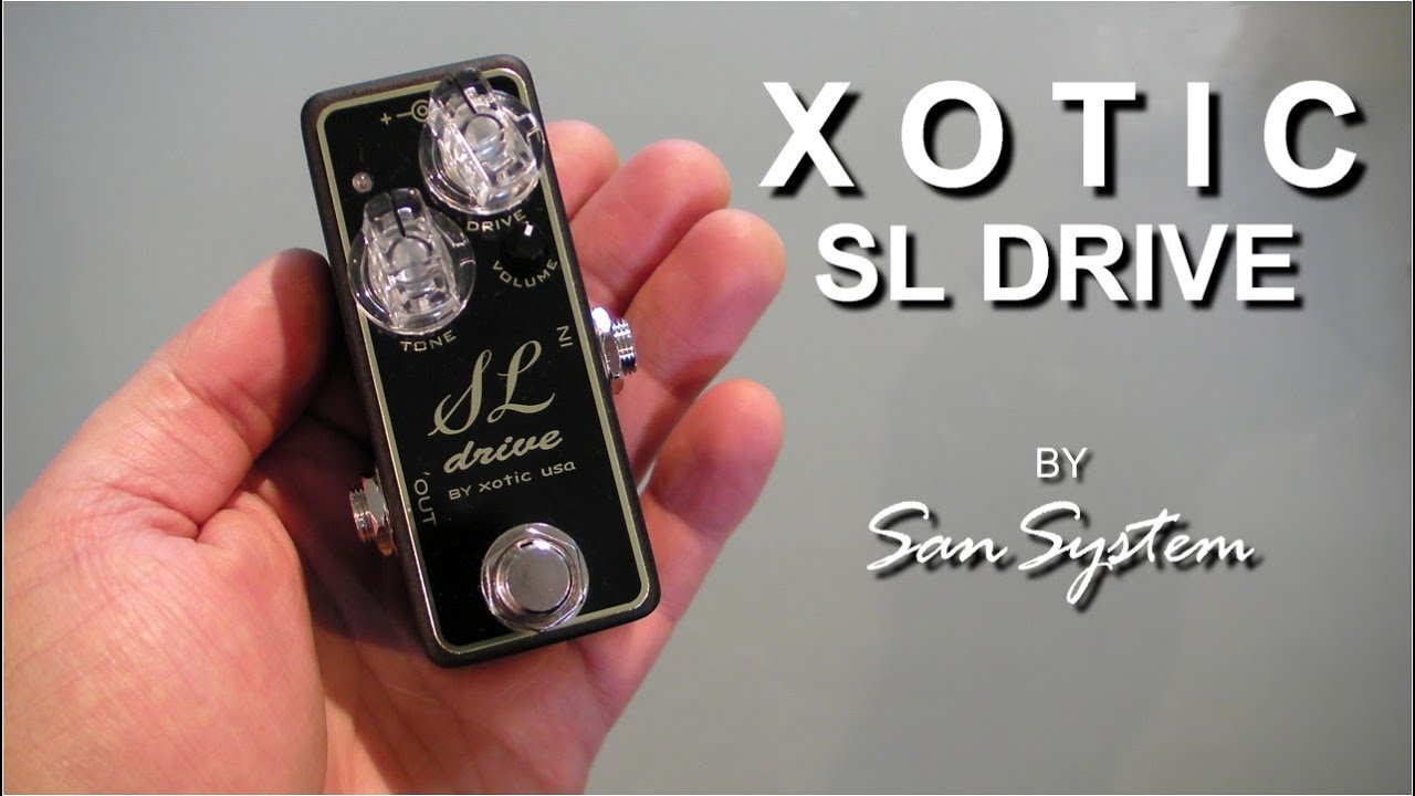 Xotic SL Drive レビュー！ミニサイズでもずっしりとくるプレキシペダル！