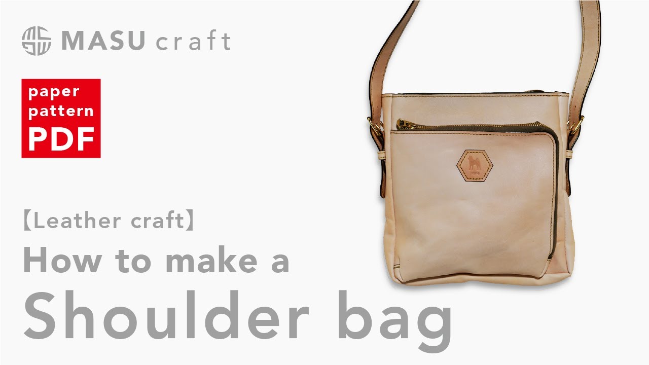 Leather craft】ショルダーバッグを作る！（Free PDF Pattern）【MASU