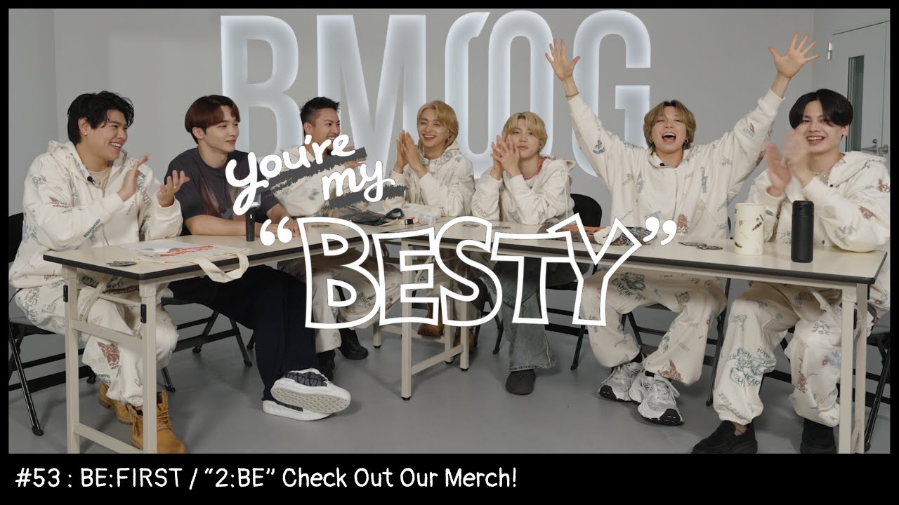 BE:FIRST / “2:BE” Check Out Our Merch! [You're My 
