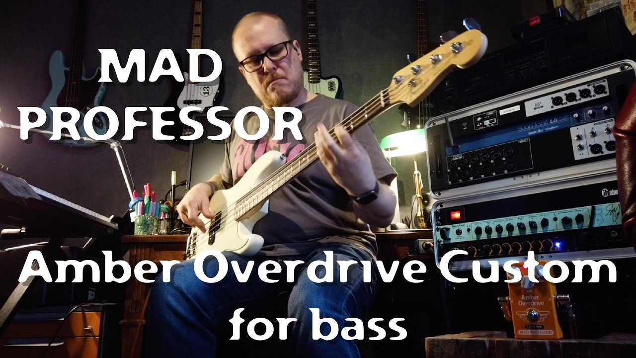 Mad Professor Amber Overdrive Custom for bass demo by Sakari