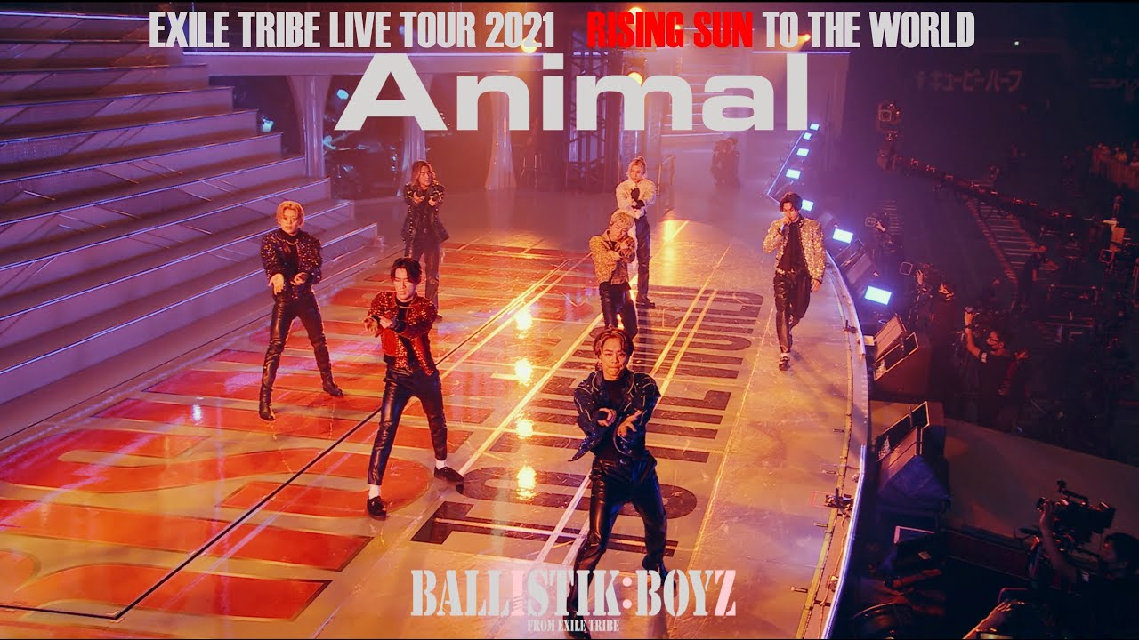 EXILE TRIBE LIVE TOUR 2021 “RISING SUN TO THE WORLD”」LIVE DVD