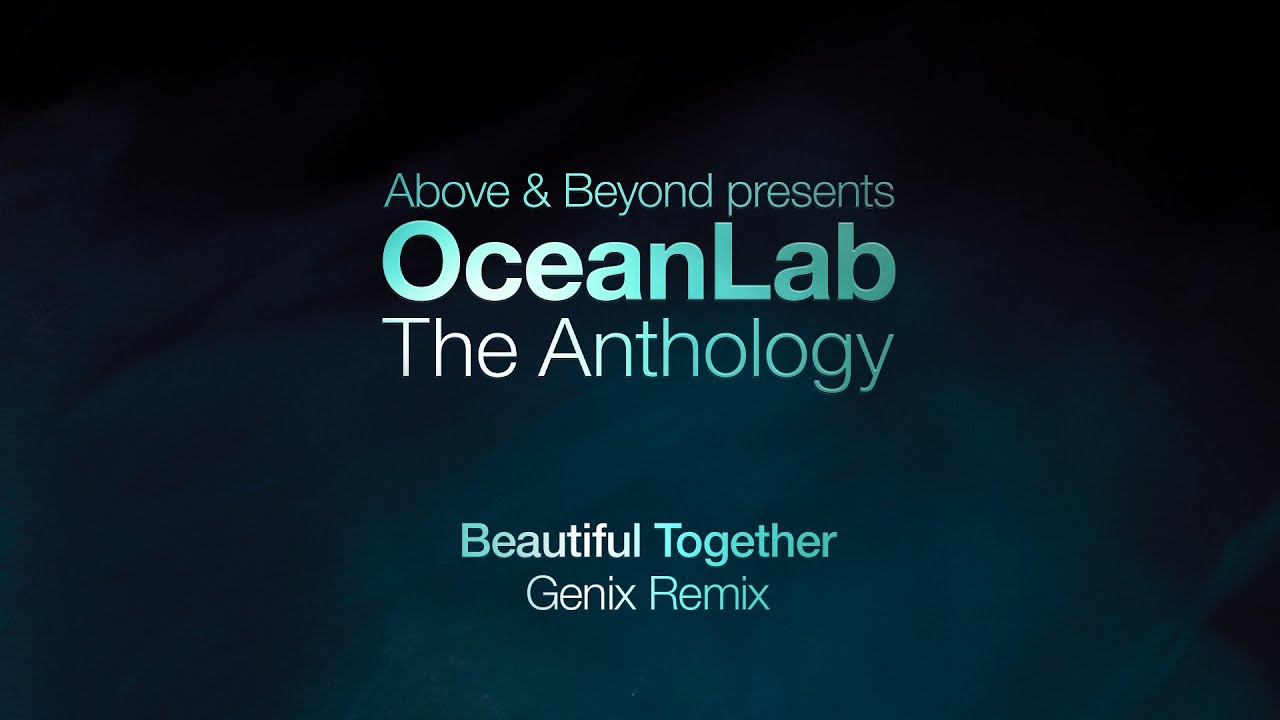 OceanLab - Beautiful Together (Genix Remix) - YouTube