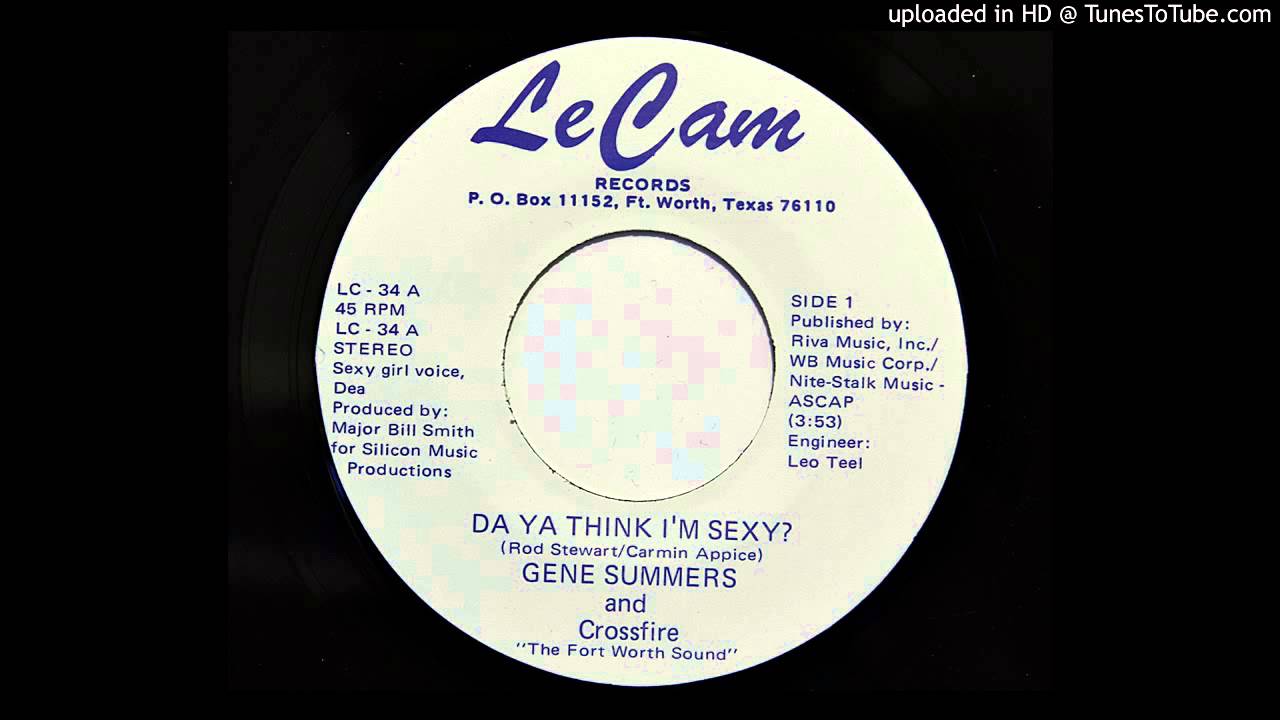 Gene Summers and Crossfire - Do Ya Think I'm Sexy (LeCam 34) [1979