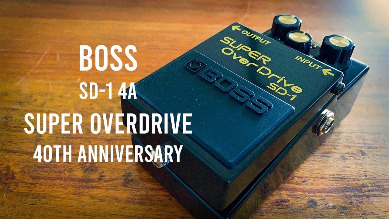 ギター BOSS SUPER Over Drive SD-1 40th Boss Limited Edition 40th