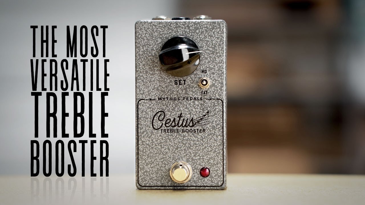 Mythos Pedals CESTUS Treble Boosterをレビュー！おすすめのトレブル