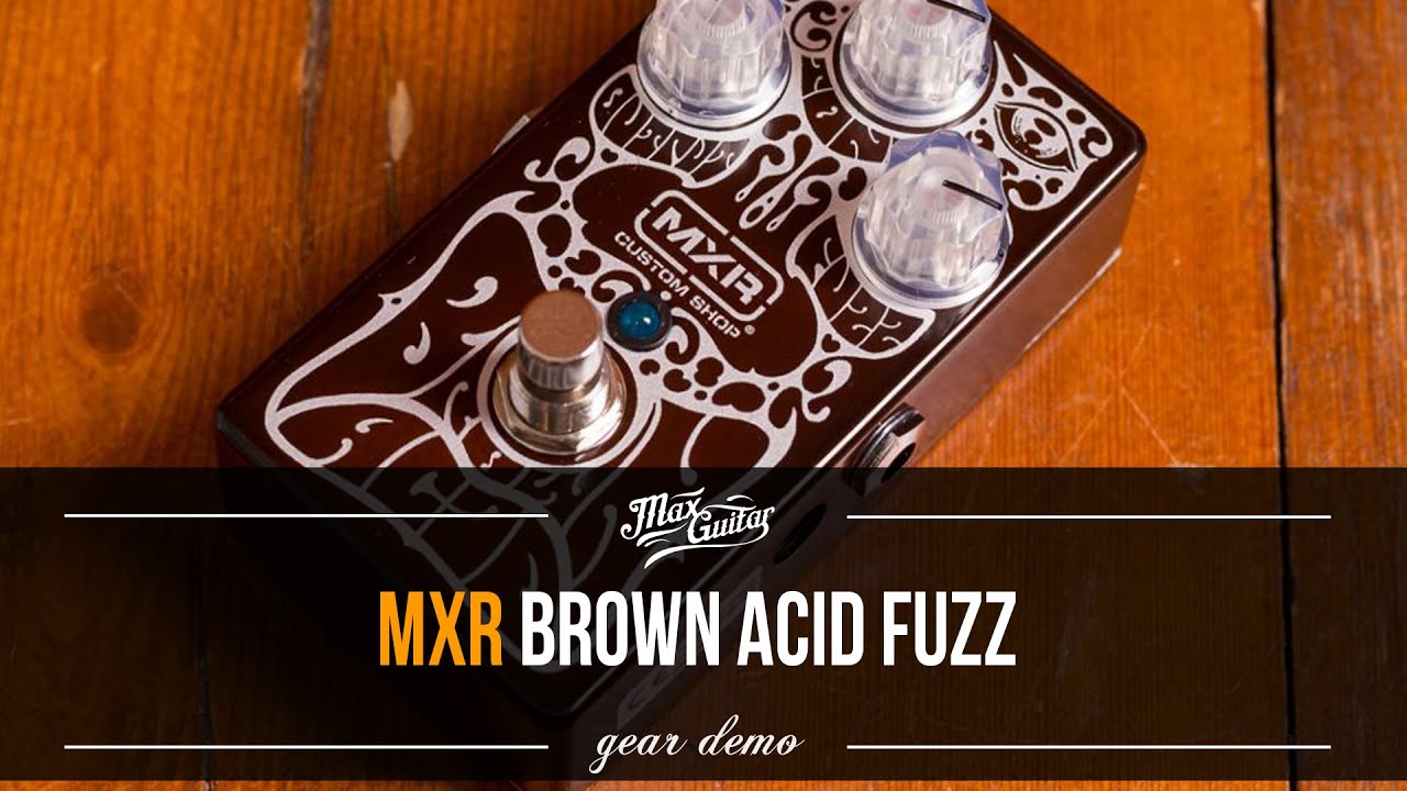 MXR Brown Acid Fuzz - YouTube