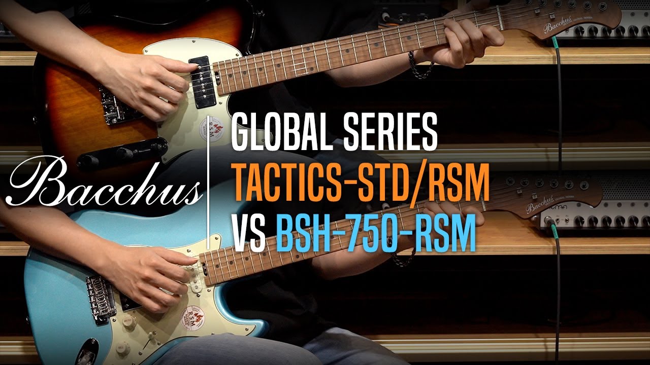 Bacchus Global Series TACTICS-STD/RSM VS BSH-750-RSM Review (No