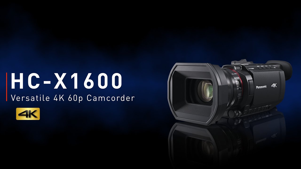 Introducing Panasonic HC-X1600 4K 60p Camcorder - YouTube
