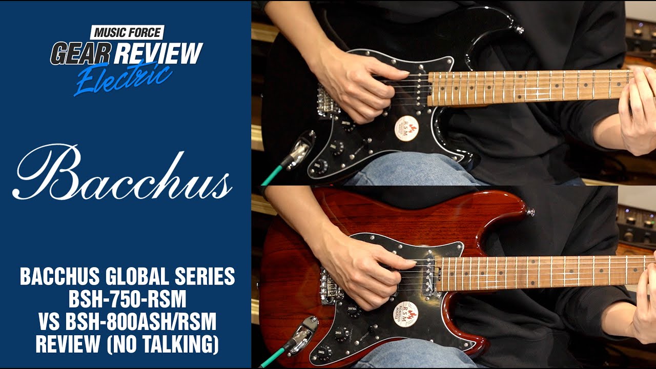 Bacchus Global Series BSH-750-RSM VS BSH-800ASH/RSM Review (No