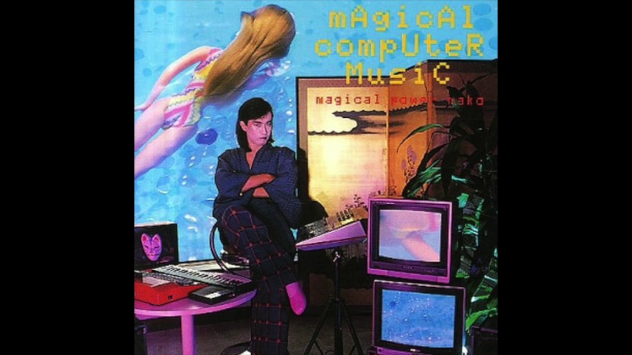 Magical Power Mako: mAgicAl compUteR MusiC (1985) – FOND/SOUND
