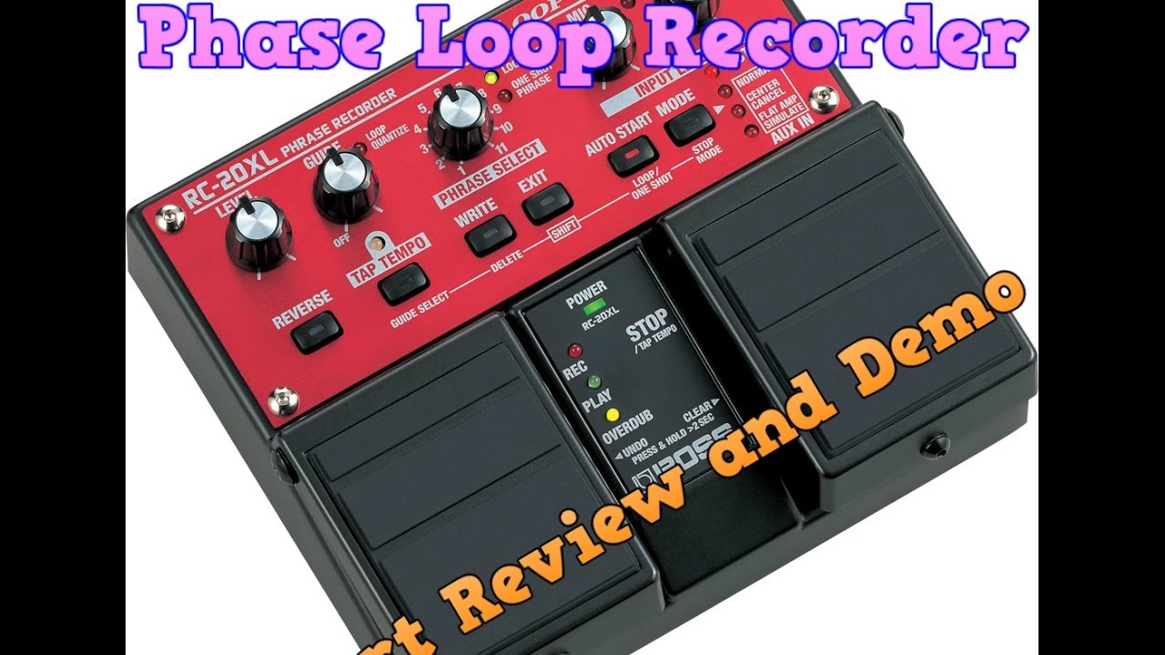 Boss RC20XL Phase Recorder Short Review and Demo - YouTube