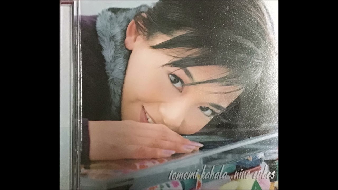 華原朋美 / Tomomi KAHALA 3rd album 《nine cubes》(1998) - YouTube