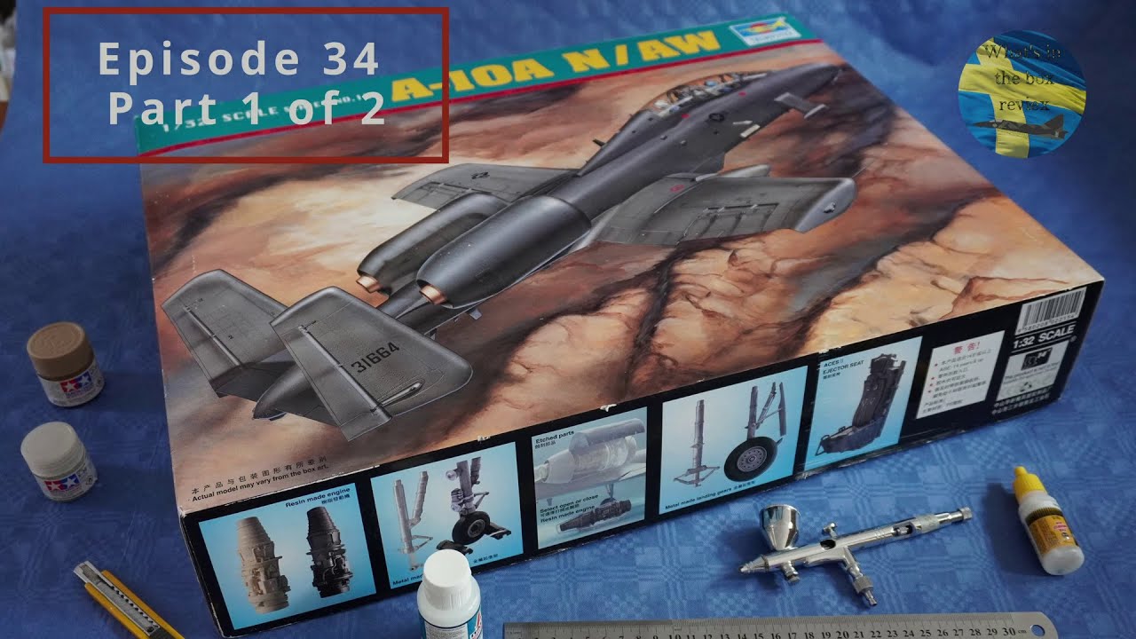 Episode 34 Part 1 of 2: A-10A N/AW. Trumpeter. 1:32 scale. Kit n