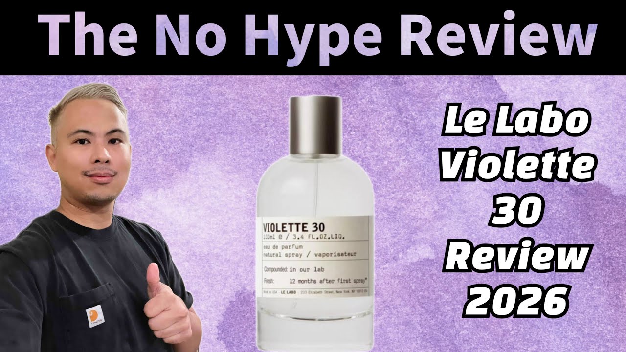 NEW LE LABO VIOLETTE 30 REVIEW 2026 | THE HONEST NO HYPE FRAGRANCE
