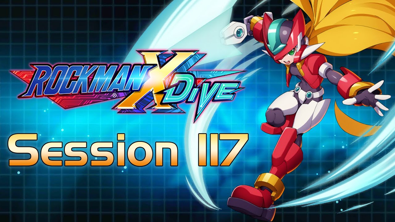 Mega Man X DiVE - Session 117: The ZX Advent event with no ZXA