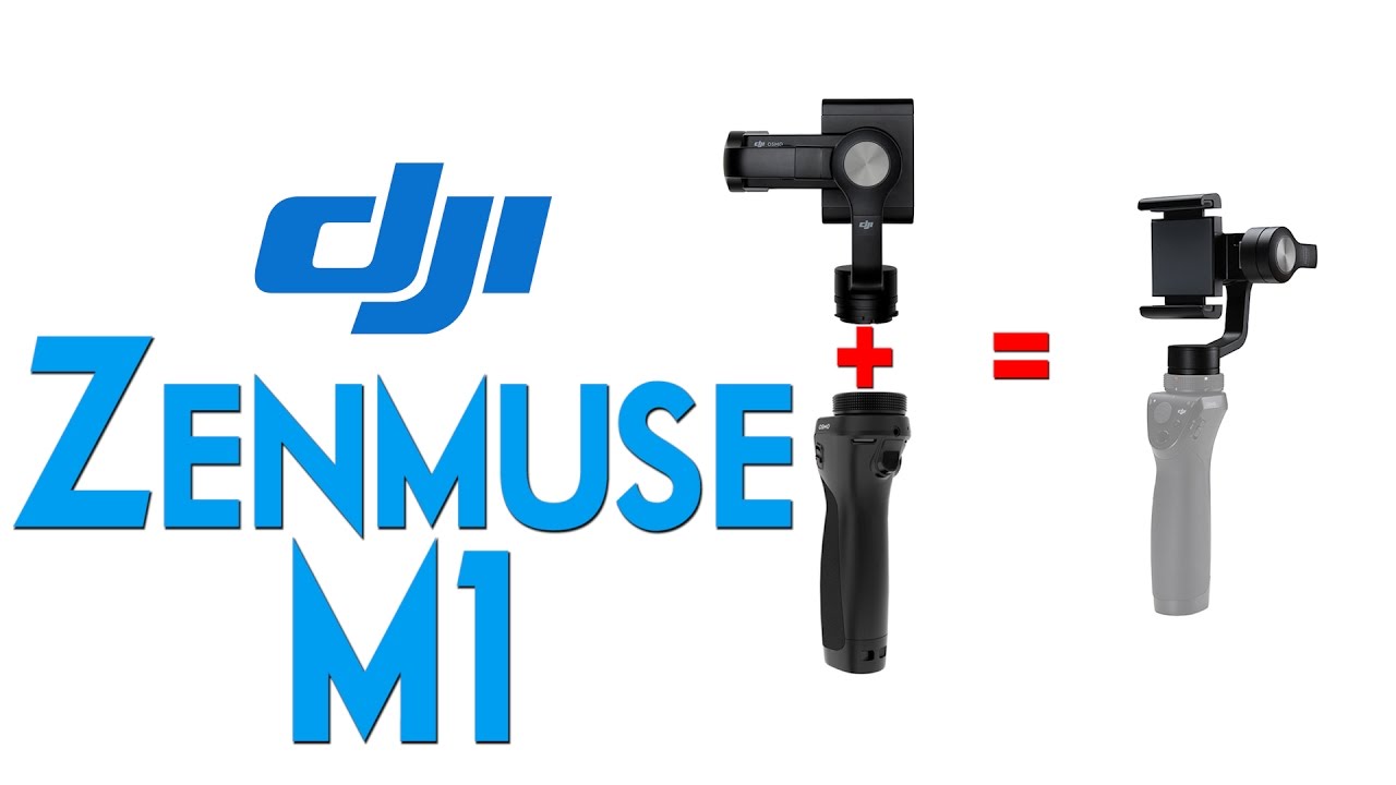 The Zenmuse M1 Transforms the Osmo Handle into an Osmo Mobile