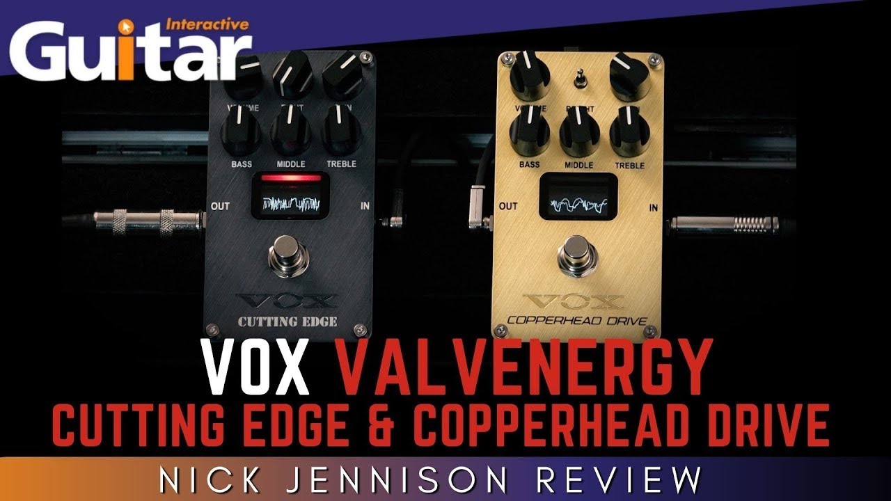 VOX Valvenergy Cutting Edge & Copperhead Drive | REVIEW - Guitar