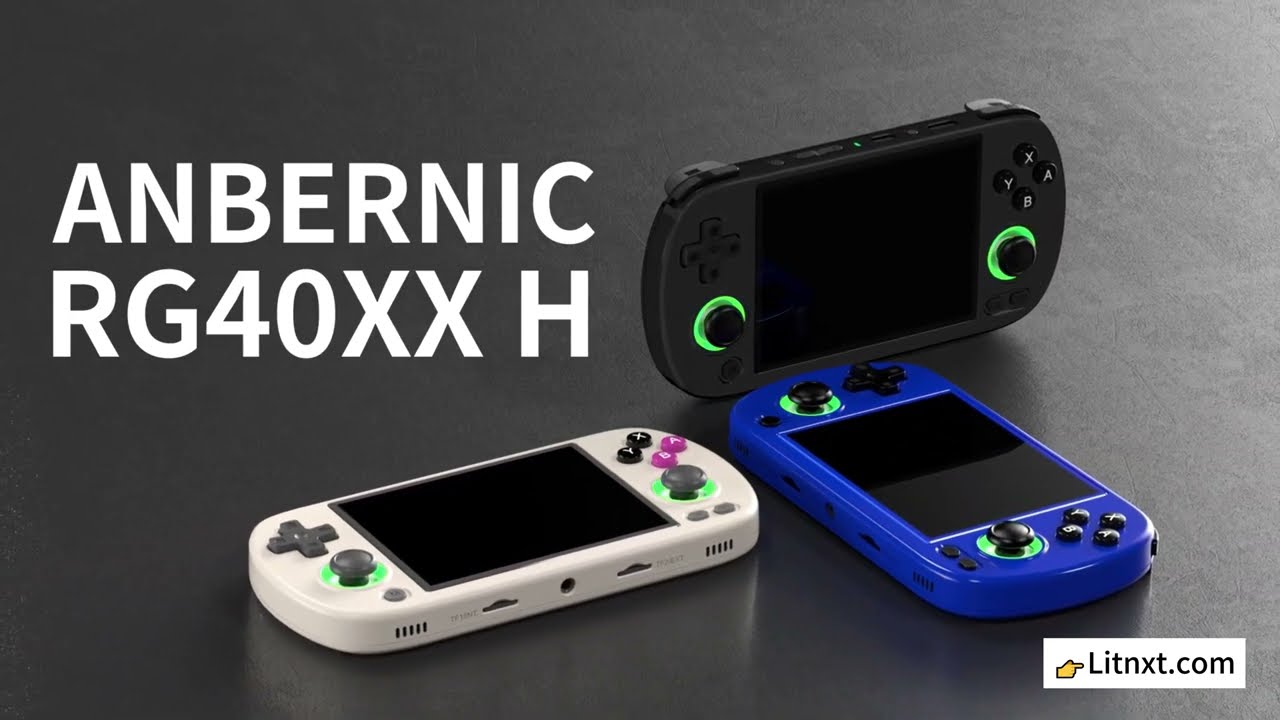 Exploring the ANBERNIC RG40XX H: Fills the gap in Anbernic RGXX