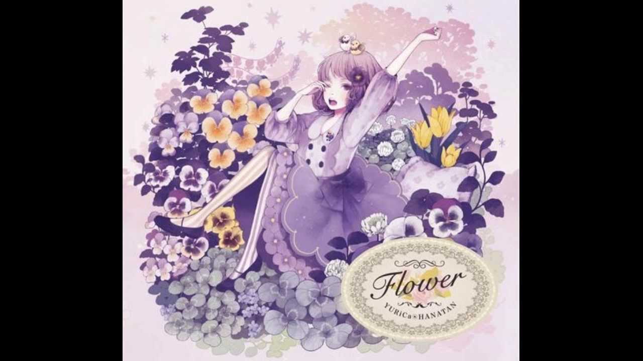 FLOWER 05.Colorful ユリカ/花たん - YouTube