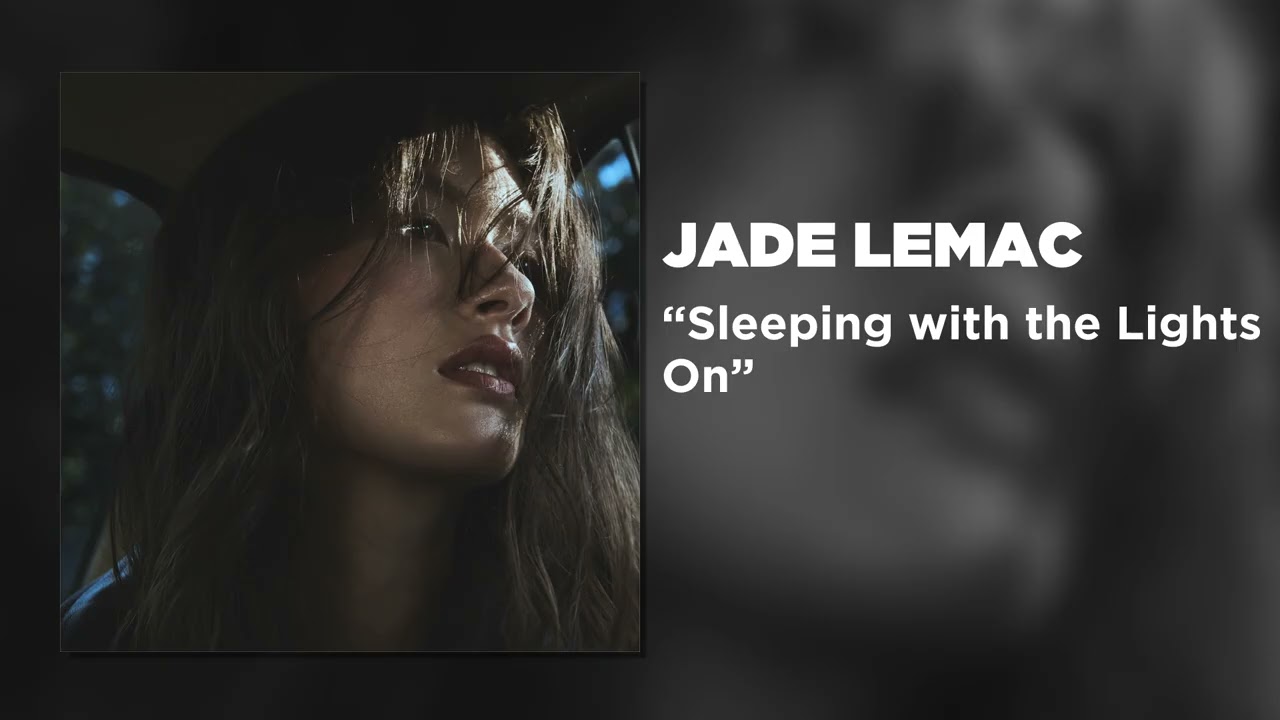 Jade LeMac - Sleeping with the Lights On (Official Audio Video