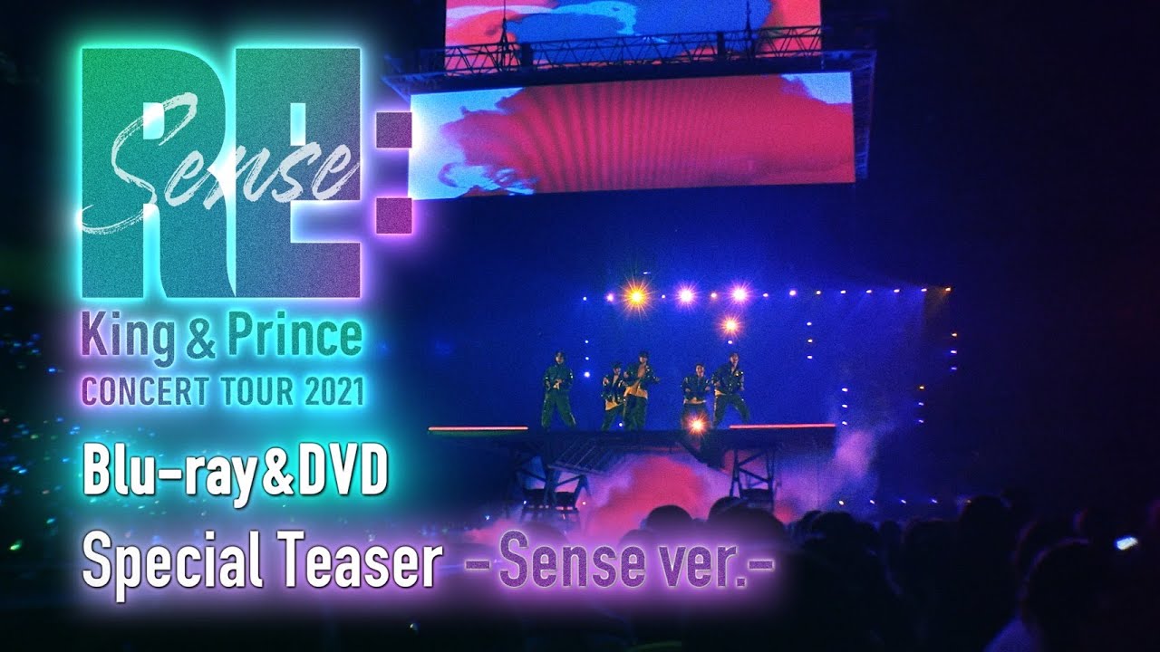 King & Prince CONCERT TOUR 2021 〜Re:Sense〜」Special Teaser