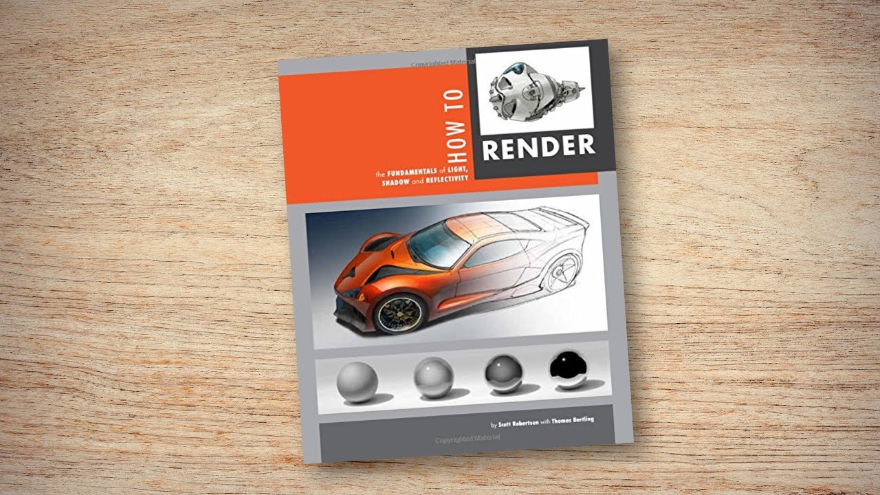 スコット・ロバートソンのHow to Render ： 光と影、反射によって