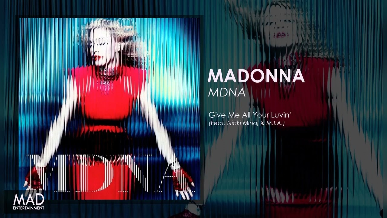 Madonna - Give Me All Your Luvin' - YouTube