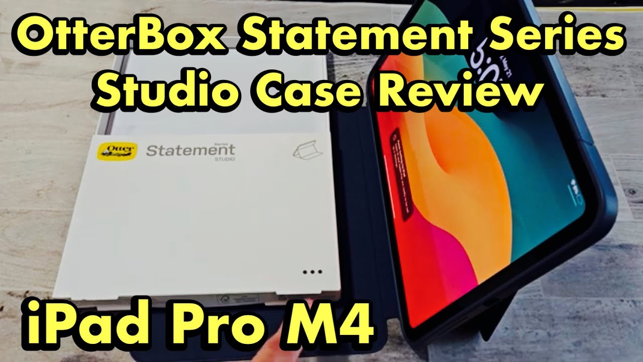 2024 iPad Pro M4: OtterBox Statement Series Studio Case Review