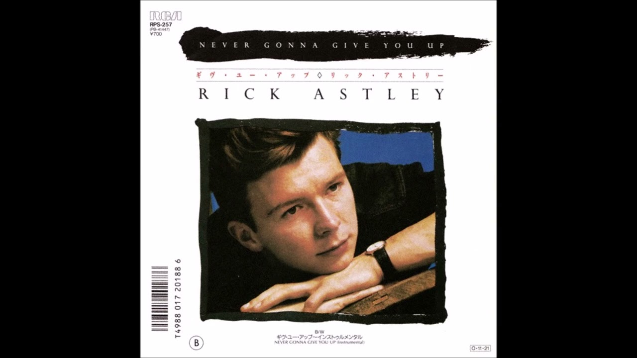 ギブ・ユー・アップ リック・アストリー - YouTube