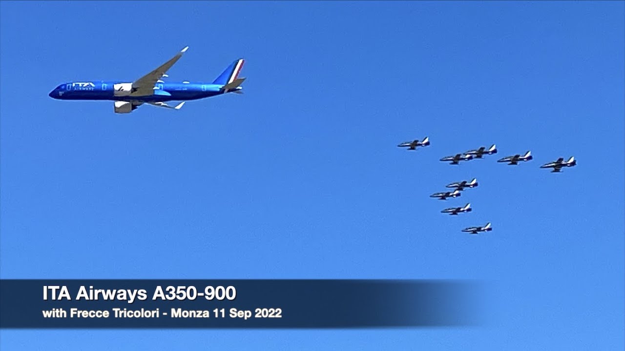 ITA Airways A350-900 & Frecce Tricolori - F1 GP 100th anniversary