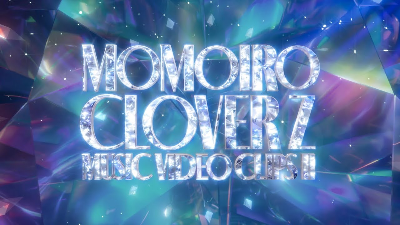 ももいろクローバーZ MUSIC VIDEO CLIPS Ⅱ』Blu-ray〈ANGEL EYES限定