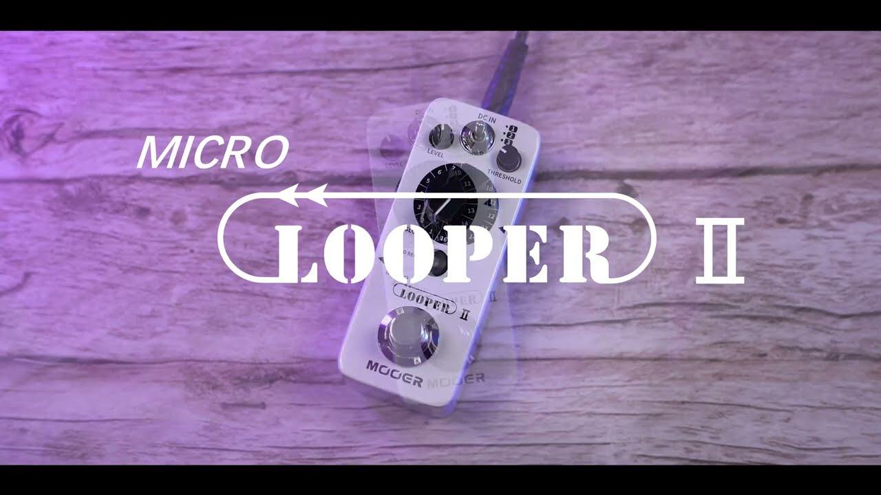 MOOER Micro Looper II Demo - YouTube
