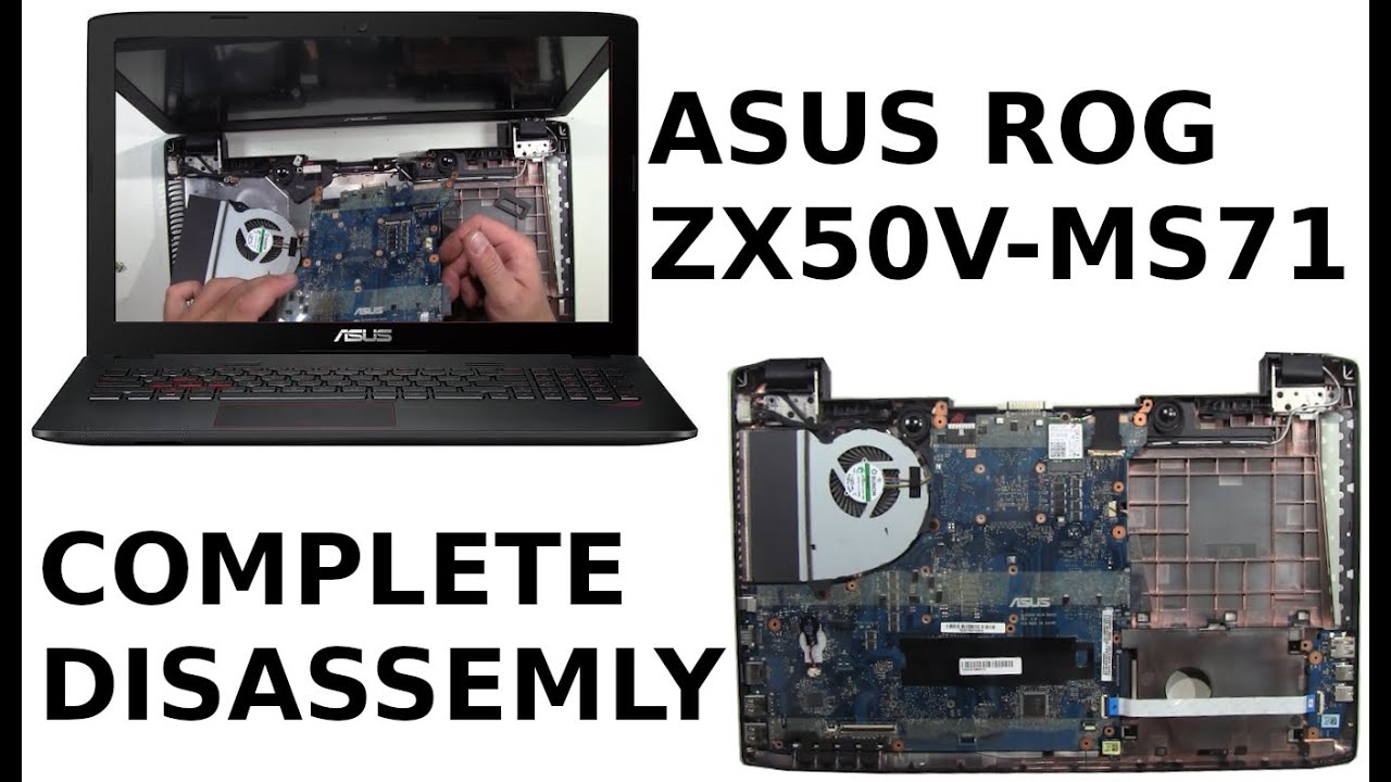 ASUS ROG ZX50V Complete Take Apart How to complete disassemble