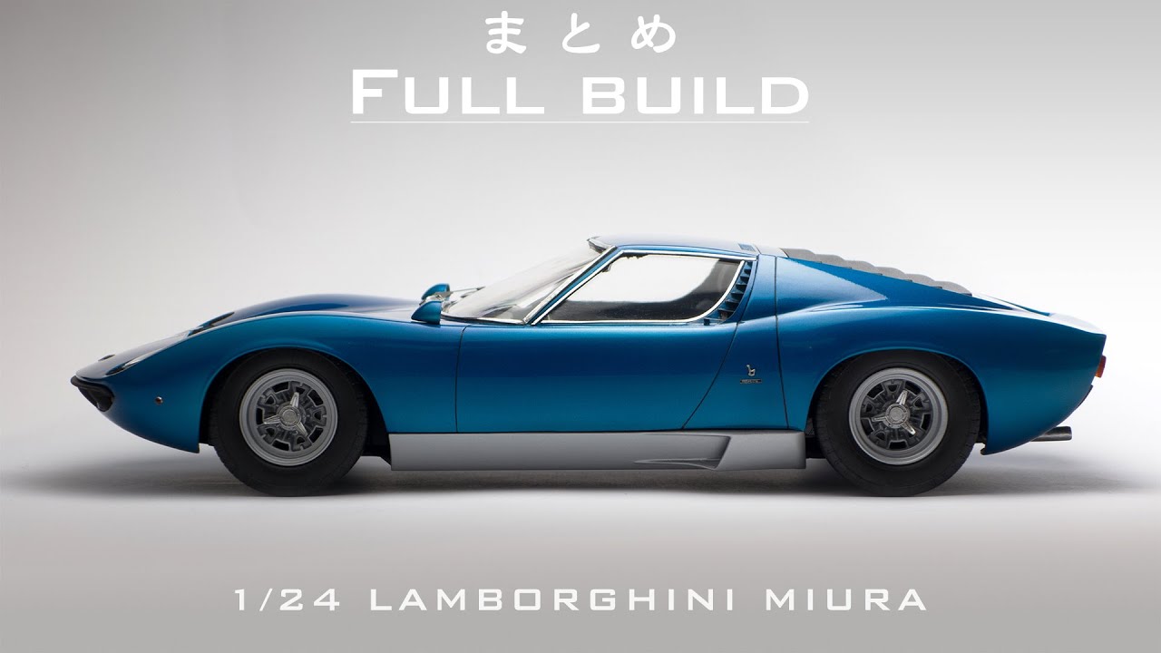 Building the Hasegawa 1/24 Lamborghini Miura Plastic Model - YouTube