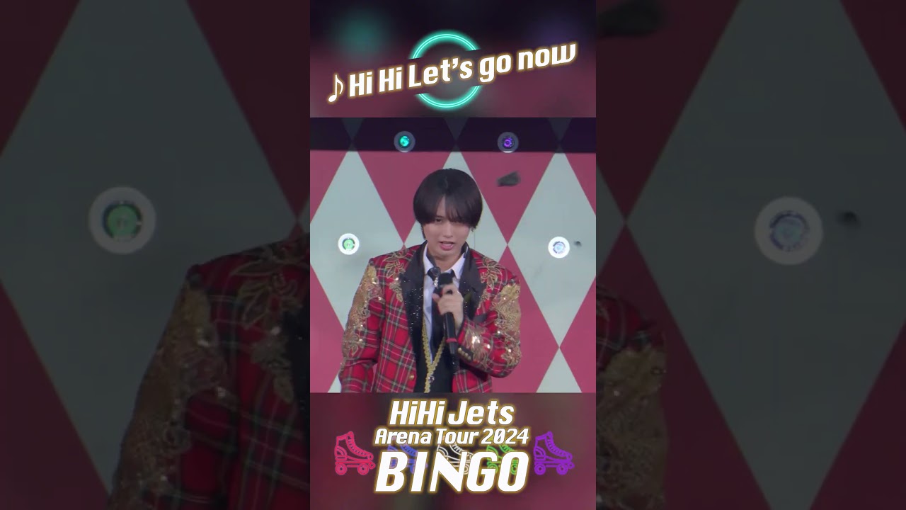 HiHi Jets official 【Hi Hi Let's go now】Arena Tour 2024 BINGOより