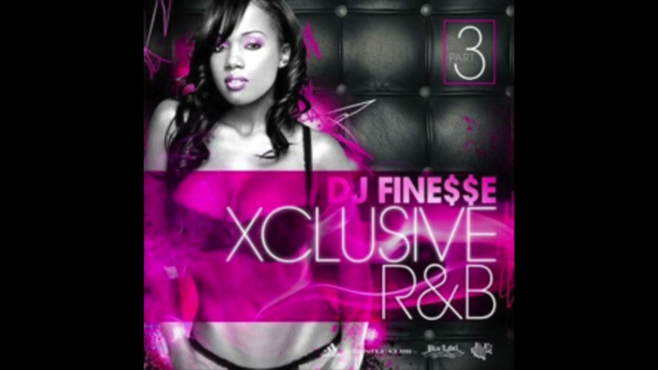 DJ Finesse - Xclusive R&B 2.5 (2008) - YouTube