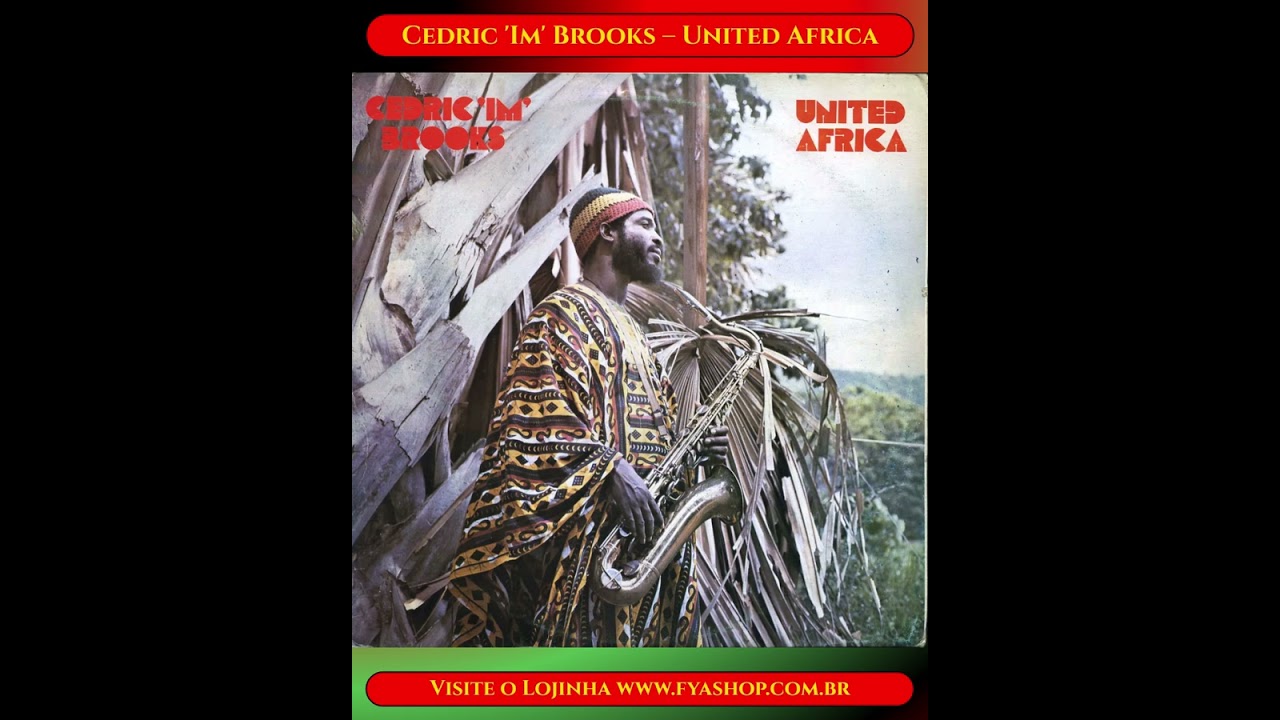 🔥 Cedric 'Im' Brooks – United Africa (Water Lily, 1978) - YouTube