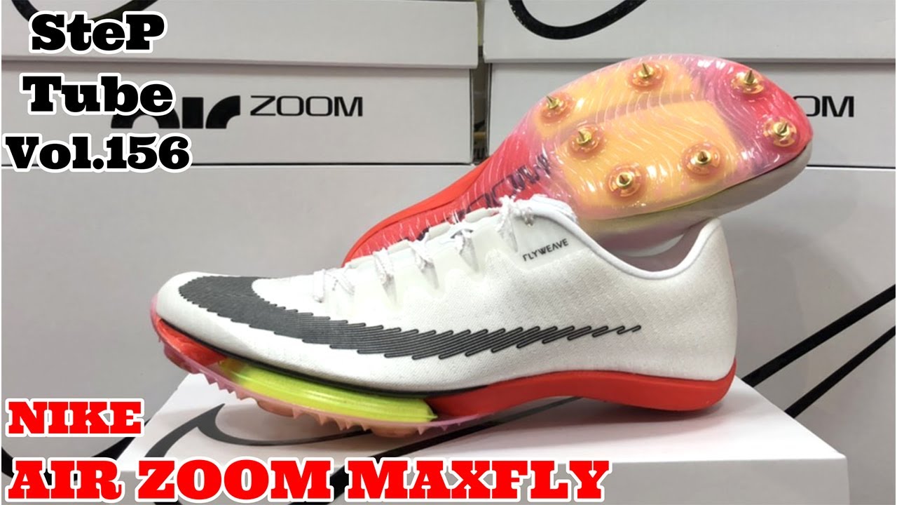 SteP Tube Vol.156 NIKE AIR ZOOM MAXFLY - YouTube