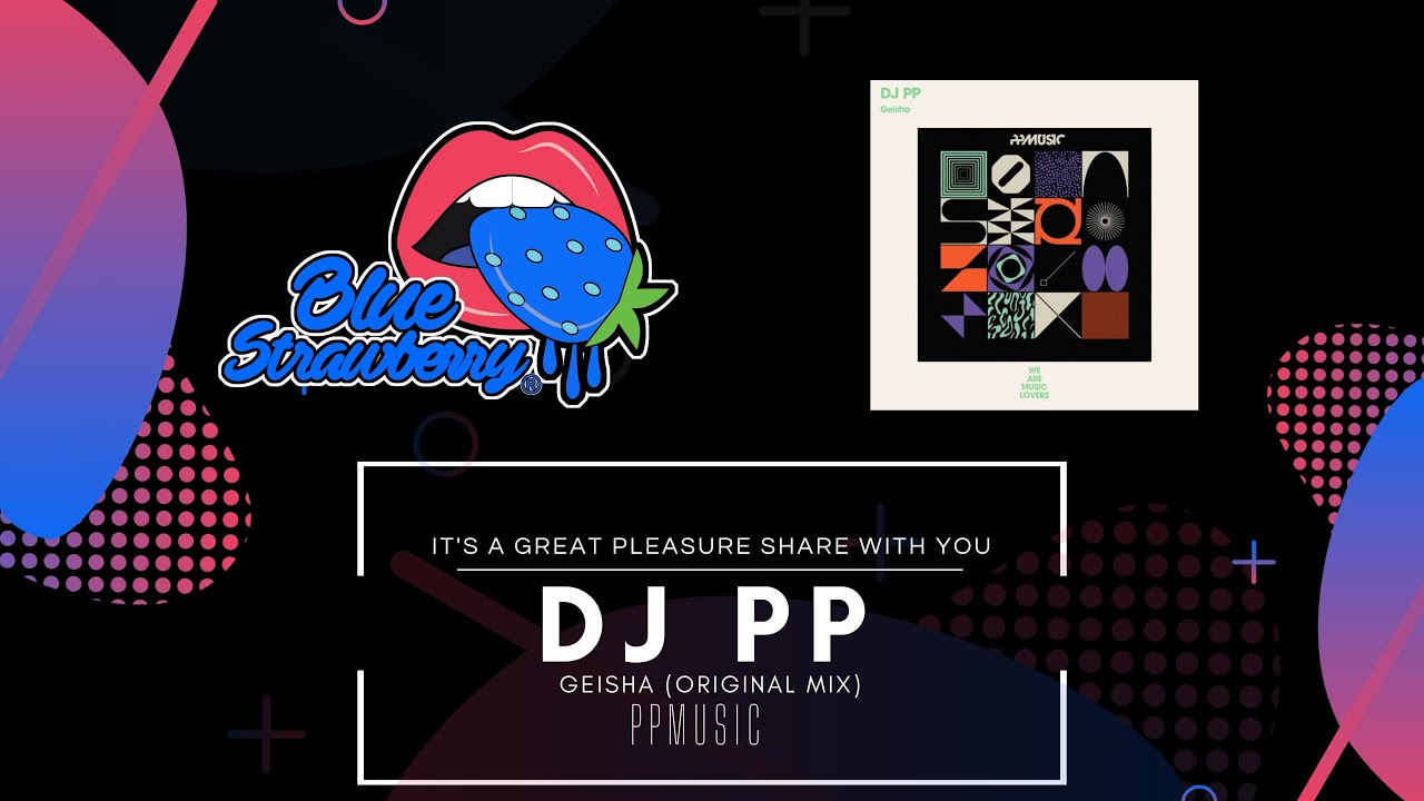 DJ PP - Geisha (Original Mix) - YouTube