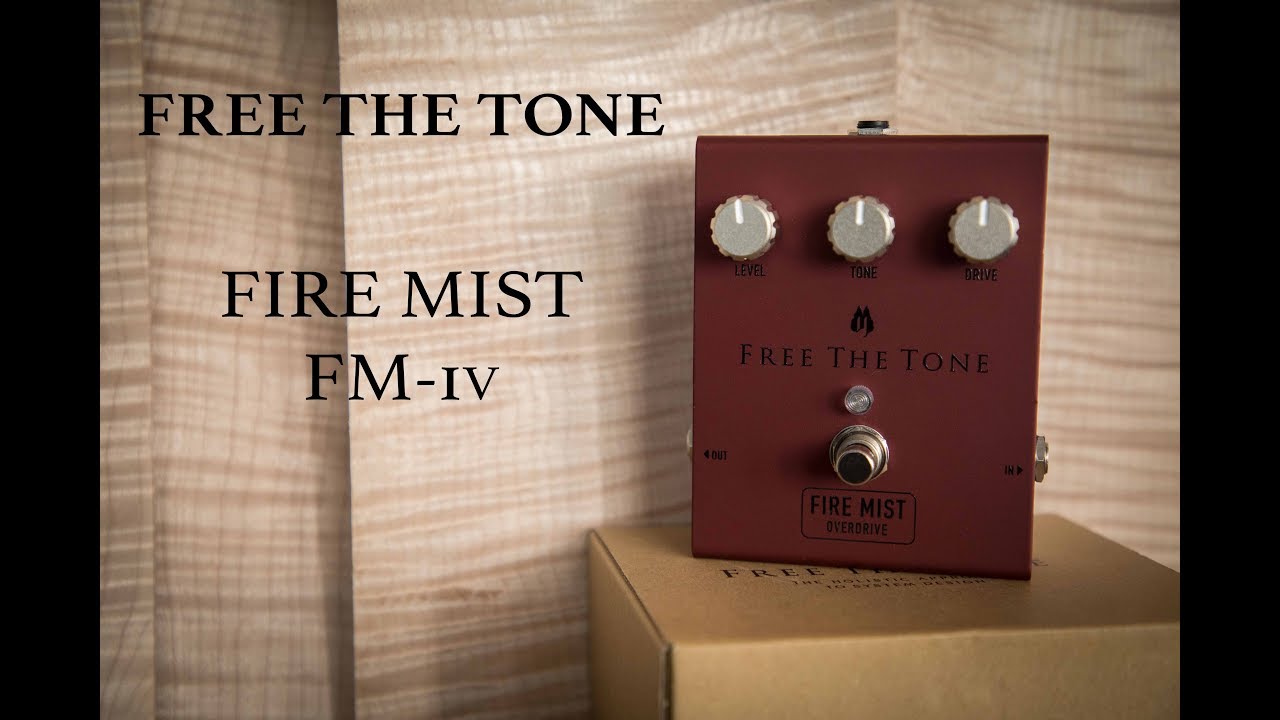 FIRE MIST FM-1V｜PRODUCTS｜Free The Tone