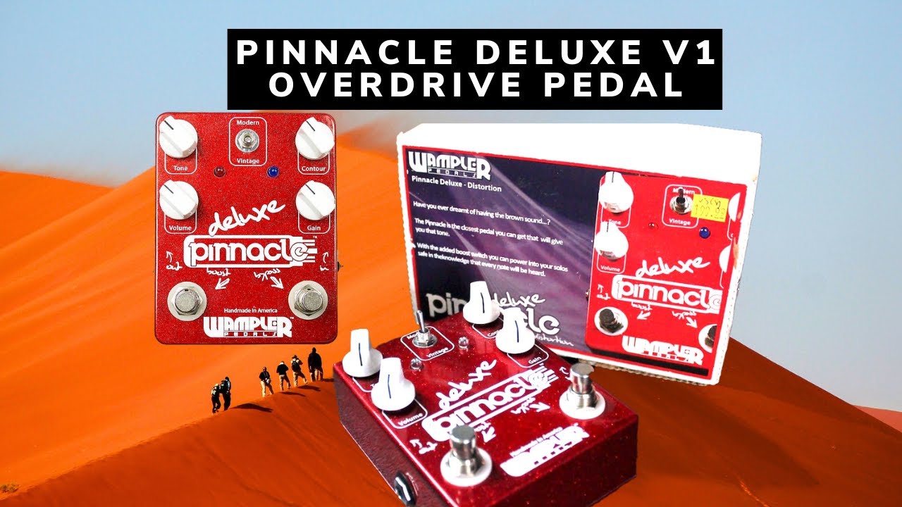 Wampler Pinnacle Deluxe V1 Overdrive Pedal - YouTube
