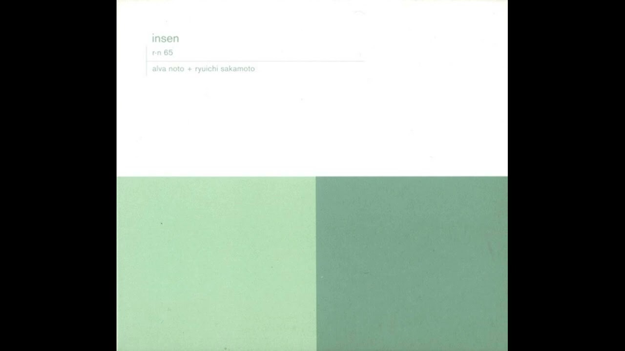 Alva Noto || Ryuichi Sakamoto || Insen (2005) Full Album - YouTube