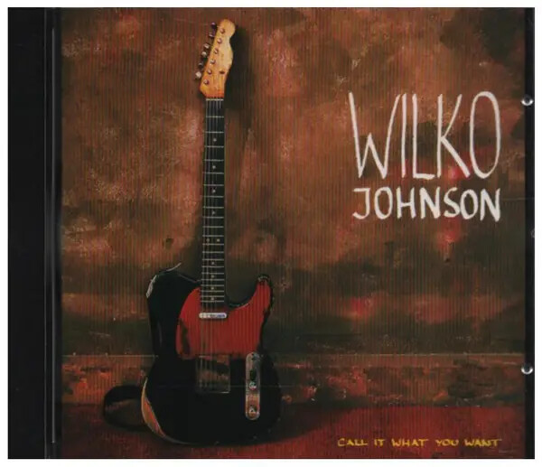 CD Wilko Johnson Call It What You Want Line Records 4038290043564
