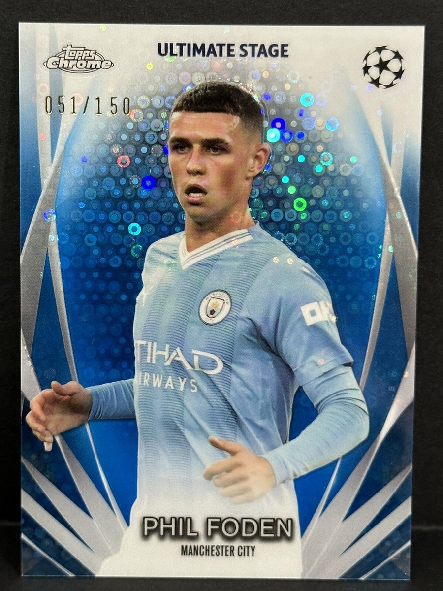 2023-24 Topps Chrome UEFA Club Competition Phil Foden Ultimate