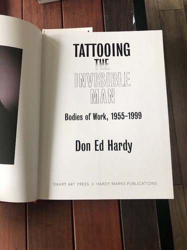 Tattooing the Invisible Man : Bodies of Work, 1955-1999 by Donald