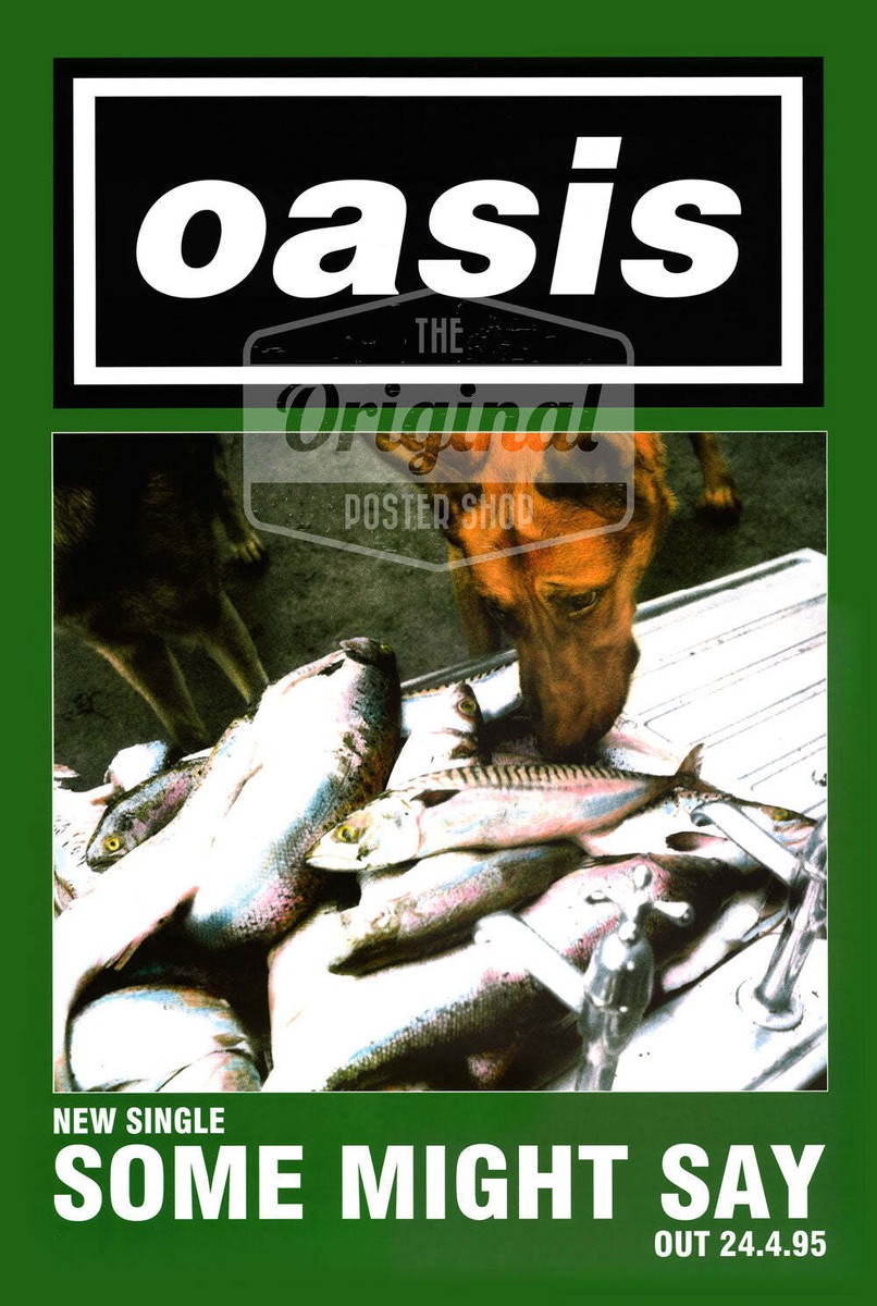 Oasis poster - Some Might Say. Very Rare Original | eBay