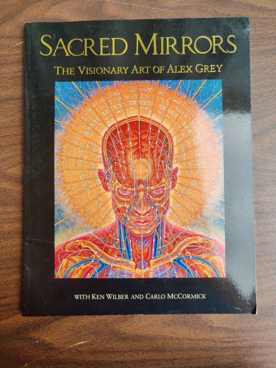 Sacred Mirrors The Visionary Art of Alex Grey 9780892813148| eBay